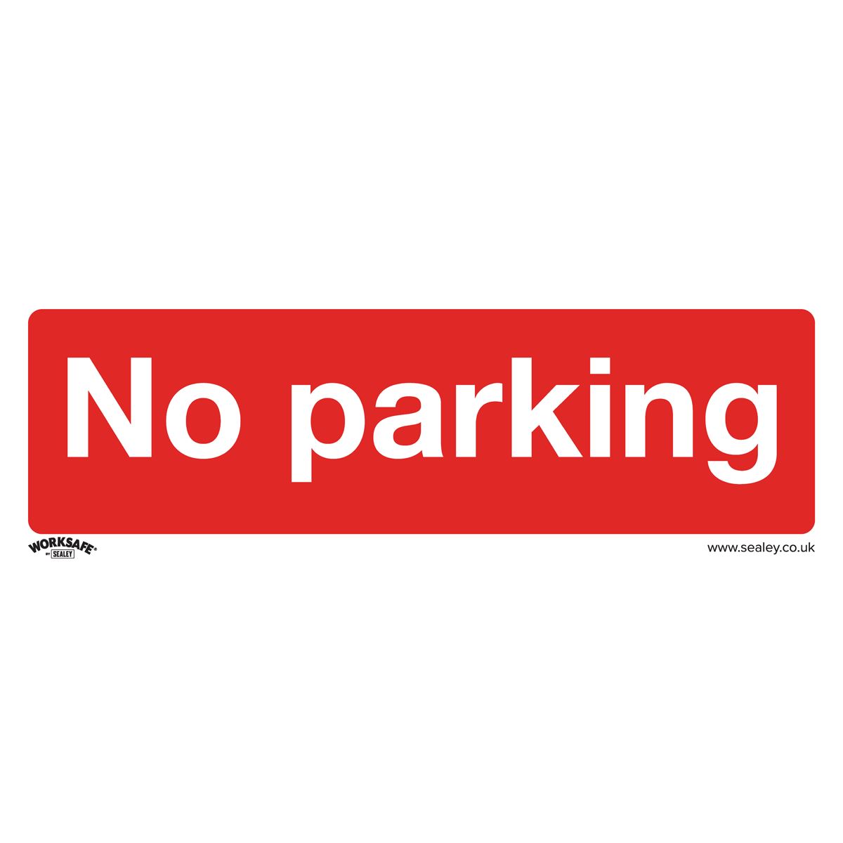 Sealey SS16V1 Prohibition Safety Sign - No Parking - Self-Adhesive Vinyl Sealey